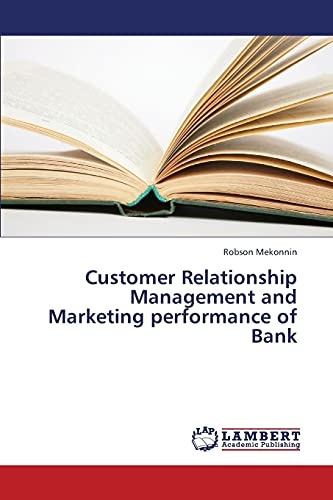 Customer Relationship Management and Marketing performance of Bank