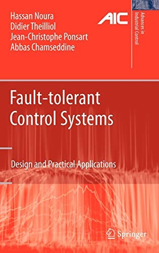 Fault-tolerant Control Systems: Design and Practical Applications (Advances in Industrial Control)