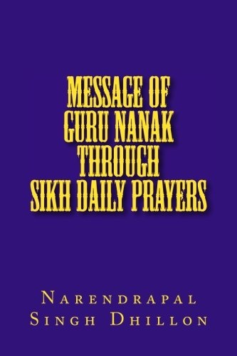 Message of Guru NANAK through Sikh Daily Prayers