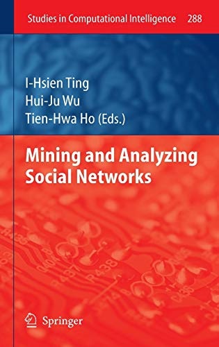 Mining and Analyzing Social Networks (Studies in Computational Intelligence (288))