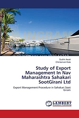 Study of Export Management In Nav Maharashtra Sahakari SootGirani Ltd: Export Management Procedure in Sahakari Soot Girani