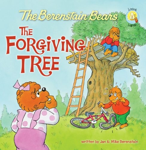The Berenstain Bears and the Forgiving Tree (Berenstain Bears/Living Lights)