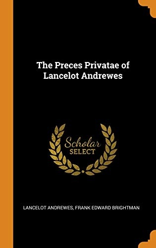 The Preces Privatae of Lancelot Andrewes