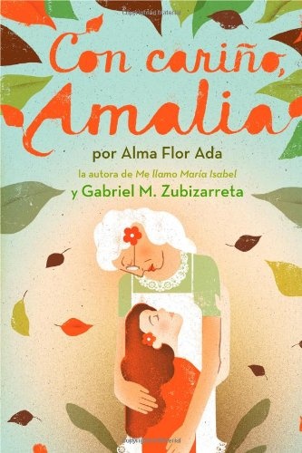 Con cariÃ±o, Amalia (Love, Amalia) (Spanish Edition)