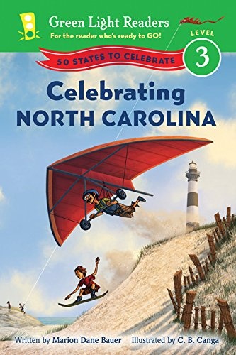 Celebrating North Carolina: 50 States to Celebrate (Green Light Readers Level 3)