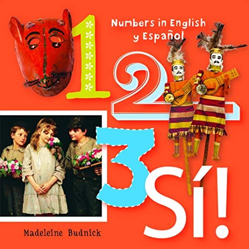 1, 2, 3, SÃ!: Numbers in English y EspaÃ±ol (ArteKids)