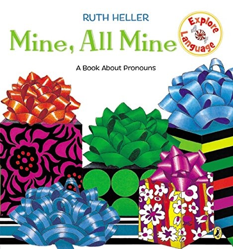 Mine, All Mine!: A Book About Pronouns (Explore!)