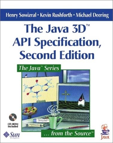 The Java 3D(TM)  API Specification (2nd Edition)