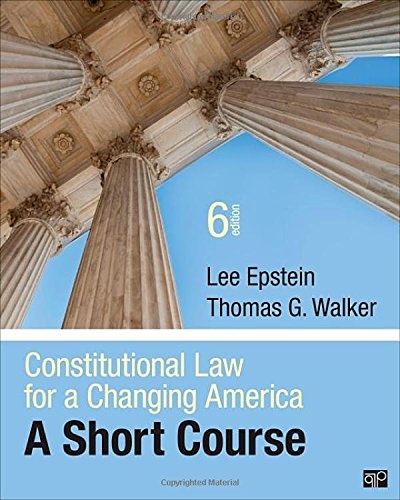 Constitutional Law for a Changing America; A Short Course