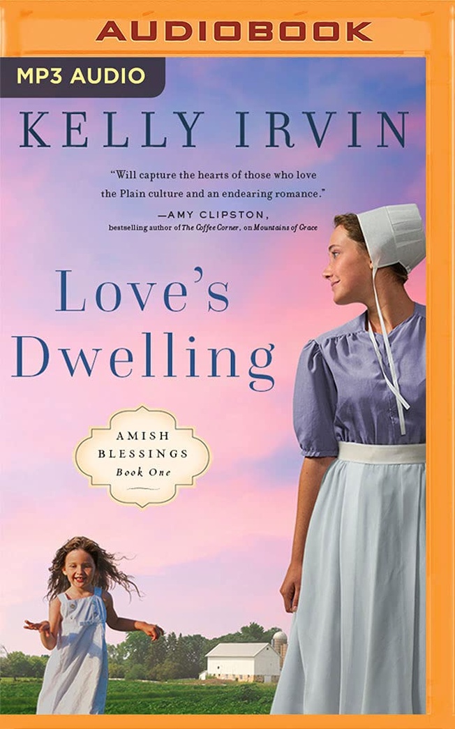 Love's Dwelling (Amish Blessings, 1)