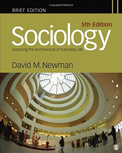 Sociology: Exploring the Architecture of Everyday Life, Brief Edition