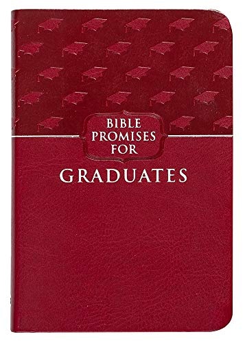 Bible Promises for Graduates (Raspberry, Faux Leather) â A Powerful Bible Promise Book for Graduates, Perfect Gift for Graduation Parties, Birthdays, Holidays, and More