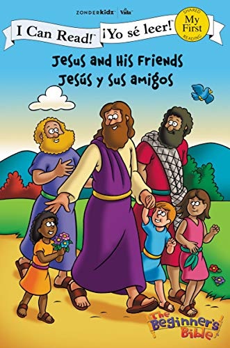 Jesus and His Friends / JesÃºs y sus amigos (I Can Read! / The Beginner's Bible / Â¡Yo sÃ© leer!) (Spanish Edition)