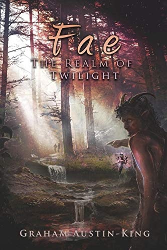 Fae - The Realm of Twilight: Book Two of the Riven Wyrde Saga (2)