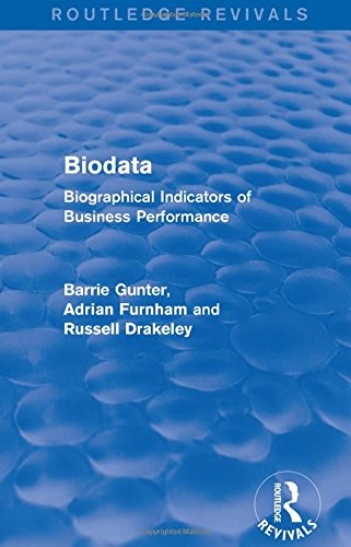 Biodata (Routledge Revivals): Biographical Indicators of Business Performance