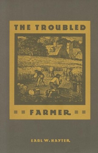 The Troubled Farmer: Rural Adjustment to Industrialism, 1850â1900
