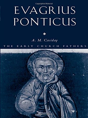Evagrius Ponticus (The Early Church Fathers)