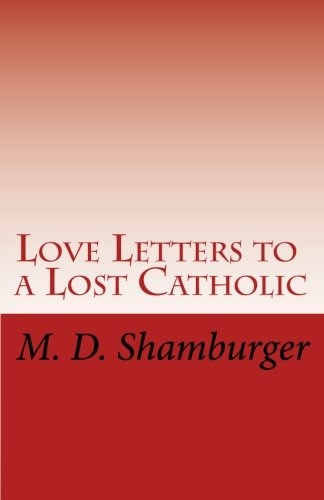 Love Letters to a Lost Catholic