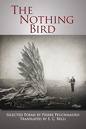 The Nothing Bird: Selected Poems (FIELD Translation Series)