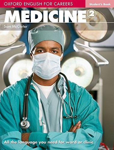 Medicine 2. Student's Book (English for Careers) (Spanish Edition)