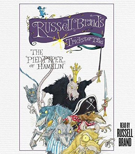 The Pied Piper of Hamelin: Russell Brand's Trickster Tales