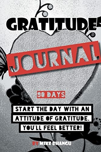 Gratitude Journal: A daily journal for practicing gratitude and receiving happiness, designed by a spiritual specialist. Start the day with an ... of gratitude inside for your personal growth