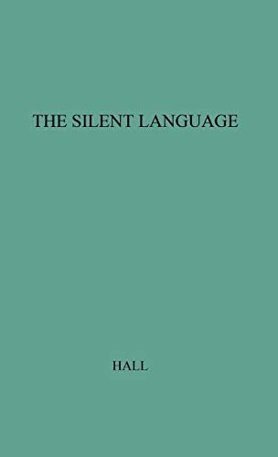 The Silent Language: