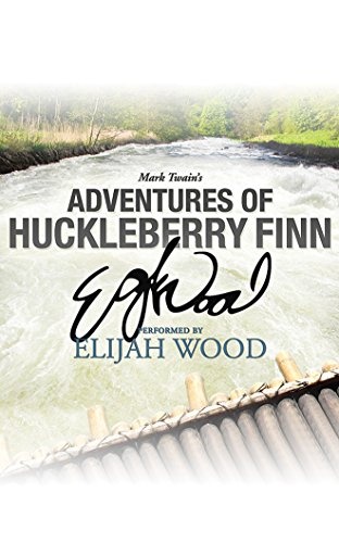 Adventures of Huckleberry Finn: A Signature Performance by Elijah Wood (Audible Signature Classics)