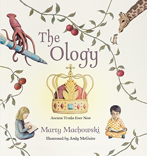 The Ology: Ancient Truths, Ever New