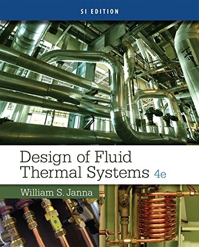 Design of Fluid Thermal Systems, SI Edition