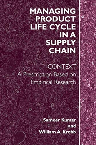 Managing Product Life Cycle in a Supply Chain: Context: A Prescription Based on Empirical Research