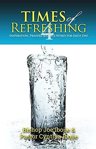 Times Of Refreshing, Volume 4: Inspiration, Prayers & God's Word For Each Day