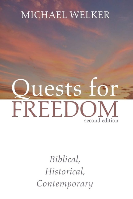 Quests for Freedom, Second Edition: Biblical, Historical, Contemporary