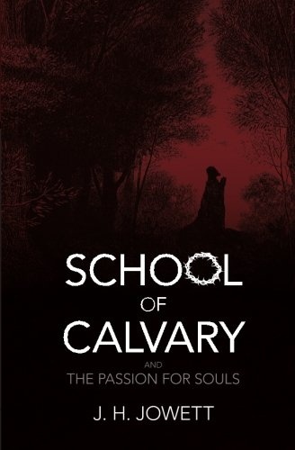 The School of Calvary & The Passion For Souls: Sharing His Suffering