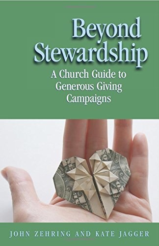 Beyond Stewardship: A Church Guide to Generous Giving Campaign