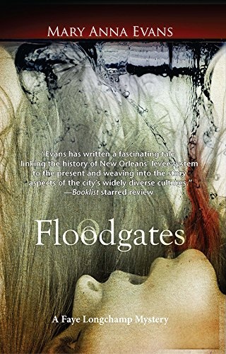 Floodgates (Faye Longchamp Archaeological Mysteries)