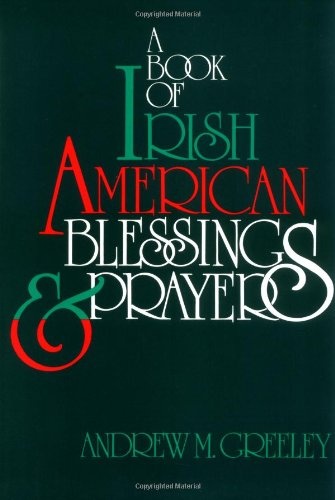 A Book of Irish American Blessings & Prayers