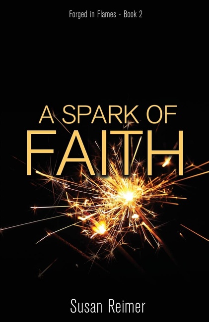 A Spark of Faith (Forged in Flames)