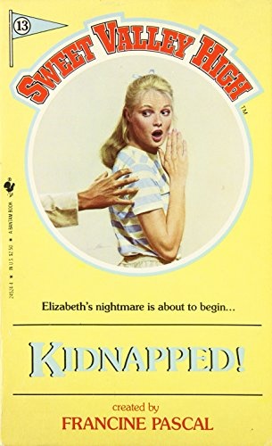 KIDNAPPED! # 13 (Sweet Valley High)