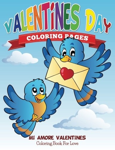 Valentines Day Coloring Pages: Mi Amore Valentines Coloring Book For Love