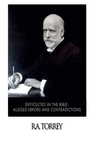 Difficulties in the Bible: Alleged Errors and Contradictions
