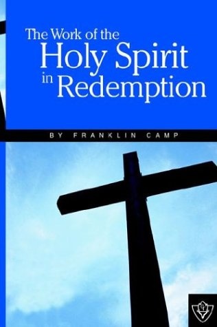 The Work Of The Holy Spirit in Redemption
