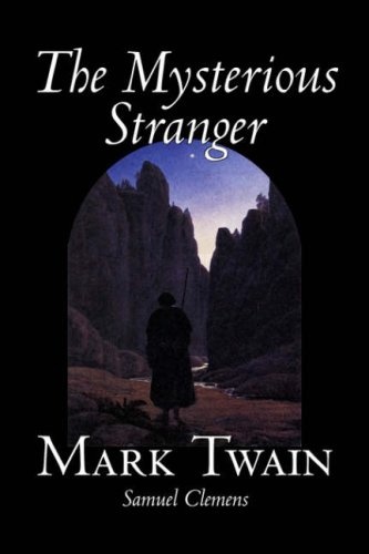 The Mysterious Stranger by Mark Twain, Fiction, Classics, Fantasy & Magic