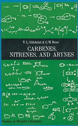 Carbenes nitrenes and arynes (Studies in Modern Chemistry)