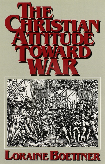 The Christian Attitude Toward War