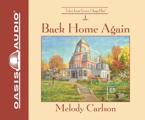Back Home Again (Library Edition) (Volume 1) (Grace Chapel Inn)