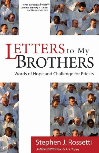 Letters to My Brothers: Words of Hope and Challenge for Priests