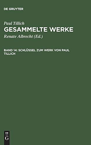 Gesammelte Werke, Band 14, SchlÃ¼ssel zum Werk von Paul Tillich (German Edition)
