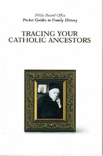 Tracing Your Catholic Ancestors