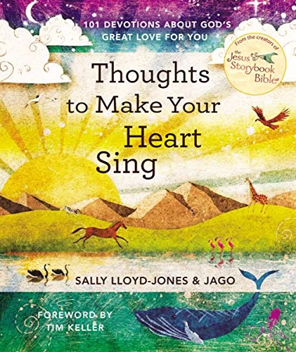 Thoughts to Make Your Heart Sing: 101 Devotions about Godâs Great Love for You